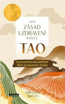 Sto zásad uzdravení podle TAO