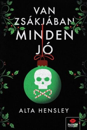 Van zsákjában minden jó