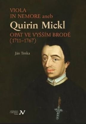 Viola in memore aneb Quirin Mickl