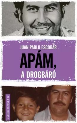 Apám, a drogbáró