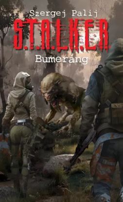 S.T.A.L.K.E.R Bumeráng