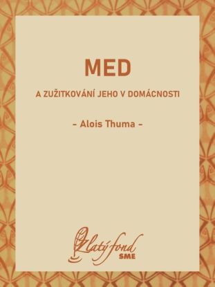 Med a zužitkování jeho v domácnosti