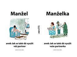 Manžel aneb Jak se také dá využít váš partner