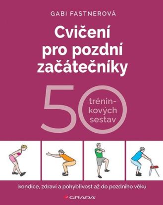 Cvičení pro pozdní začátečníky