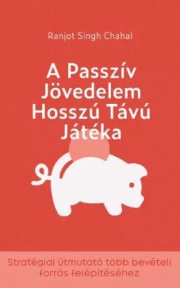 A passzív jövedelem hosszú távú játéka