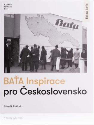 Baťa - Inspirace pro Československo