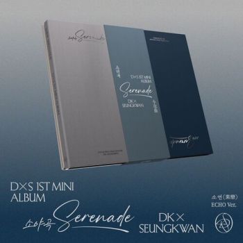 DXS (Seventeen) - Serenade (Echo Version) MCD