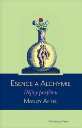 Esence a alchymie: Dějiny parfému, 2. vydání