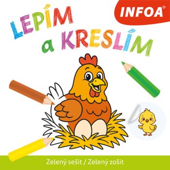Lepím a kreslím - Zelený sešit / Zelený zošit (CZ/SK vydanie)