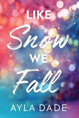 Like Snow We Fall - Winter Dreams 1