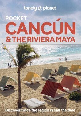 Lonely Planet Pocket Cancun & the Riviera Maya, 2nd edition