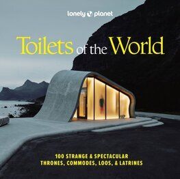 Lonely Planet Toilets of the World, 2nd edition