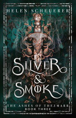 Silver & Smoke - The Ashes of Thezmarr 3