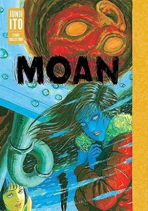 Moan: Junji Ito Story Collection