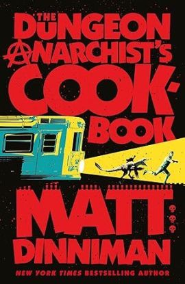 The Dungeon Anarchist's Cookbook - Dungeon Crawler Carl 3