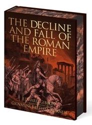 The Decline and Fall of the Roman Empire