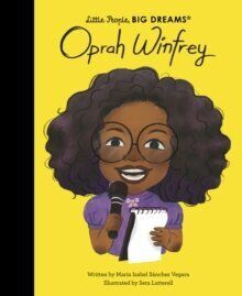 Oprah Winfrey - Little People, BIG DREAMS