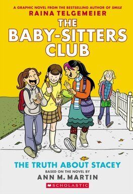 The Truth About Stacey: A Graphic Novel (The Baby-Sitters Club 2)