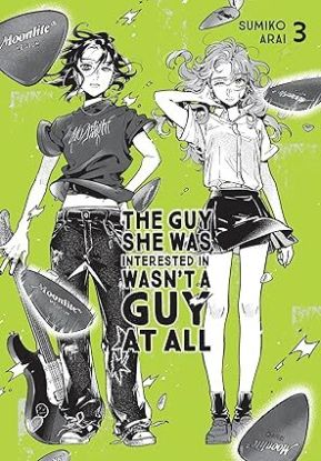 The Guy She Was Interested In Wasnt a Guy at All, Vol. 3