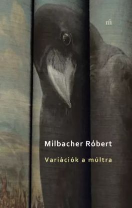 Variációk a múltra