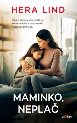 Maminko, neplač