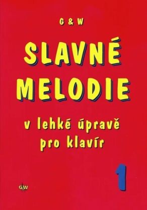 Slavné melodie v lehké úpravě pro klavír 1, 2. vydání