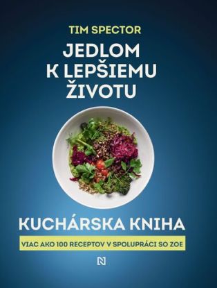 Jedlom k lepšiemu životu: Kuchárska kniha