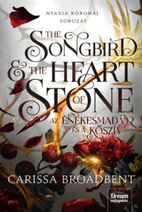 The Songbird and the Heart of Stone - Az énekesmadár és a kőszív - (Különleges kiadás)