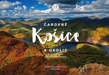 Čarovné Košice a okolie