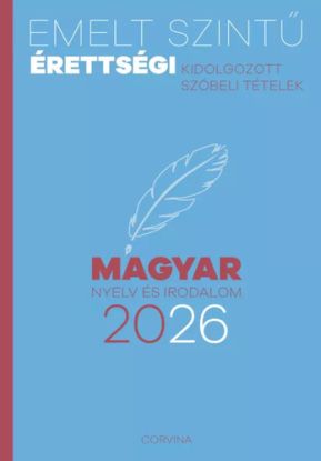 Emelt szintű érettségi – magyar nyelv és irodalom 2026
