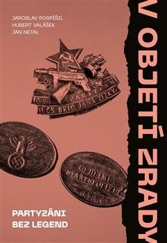 V objetí zrady 2: Partyzáni bez legend