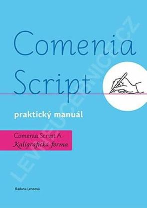 Comenia Script - praktický manuál. Kaligrafická forma, 3. vydání