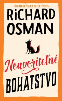 Štvrtkový klub detektívov 5: Neuveriteľné bohatstvo