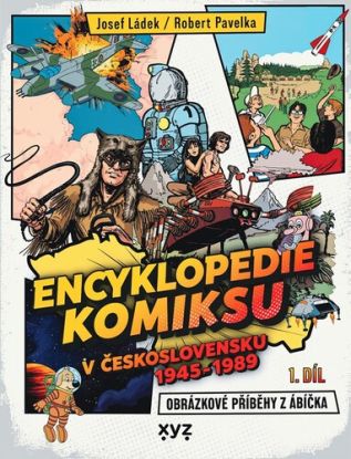 Encyklopedie komiksu v Československu 1945 - 1989, 1. díl