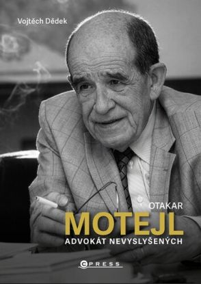 Otakar Motejl - Advokát nevyslyšených