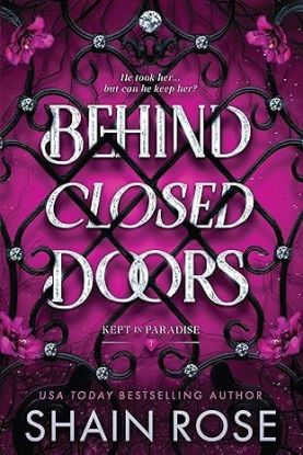 Behind Closed Doors - Kept in Paradise 1