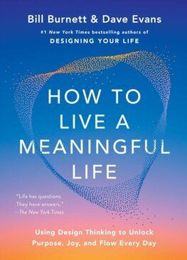 How to Live a Meaningful Life
