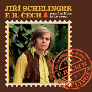 Schelinger Jiří/František Ringo Čech - Nemám hlas jako zvon LP