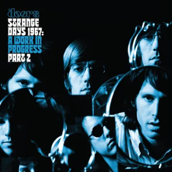 Doors, The - Strange Days 1967: A work in progress Pt 2 (Blue) (RSD 2026) LP