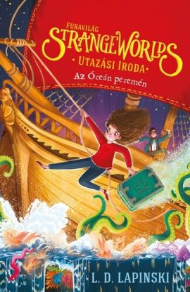 Strange Worlds – Furavilág Utazási Iroda 2. – Az Óceán peremén