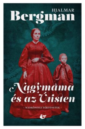 Nagymama és az Úristen - Wadköpingi történetek