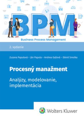 Procesný manažment. Analýzy, modelovanie, implementácia, 2. vydanie