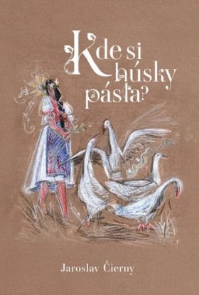 Kde si húsky pásla?