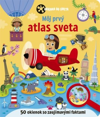 Môj prvý atlas sveta - Okienka do sveta