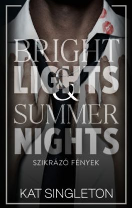 Bright Lights & Summer Nights - Szikrázó fények - (Különleges kiadás)