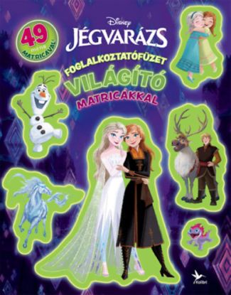 Foglalkoztatófüzet világító matricákkal - Jégvarázs - 49 menő matricával!