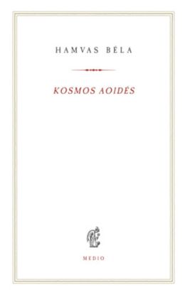 Kosmos aoidés - Egybegyűjtött írások és megjegyzések a zenéről