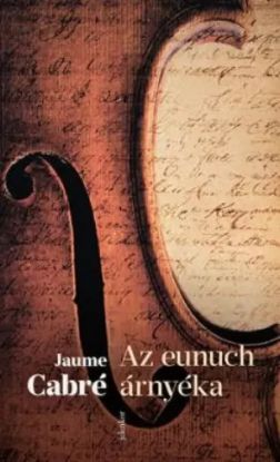 Az eunuch árnyéka
