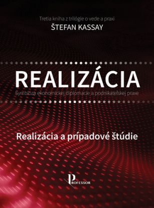 Symbióza ekonomickej diplomacie a podnikateľskej praxe: Realizácia a prípadové štúdie