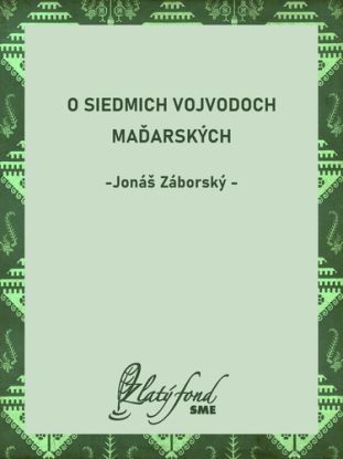 O siedmich vojvodoch maďarských